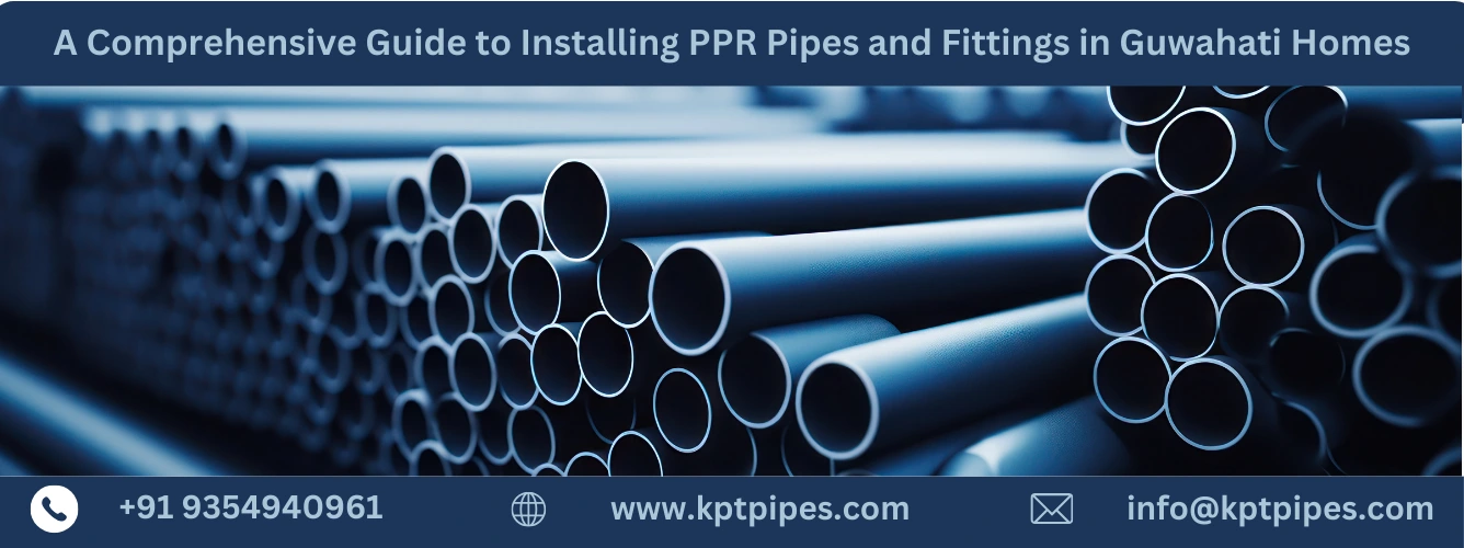PPR Pipes and Fittings in Guwahati