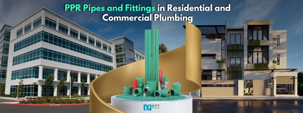 PPR Pipes for Commercial and Residential Plumbing