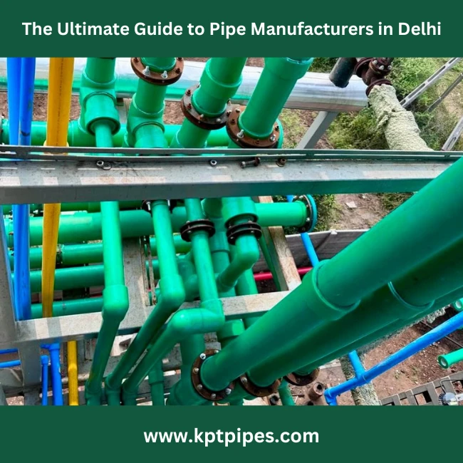 Guide to Pipe Manufacturers in Delhi