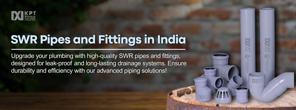 SWR Pipes and Fittings in India
