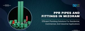 PPR Pipes and Fittings in Mizoram