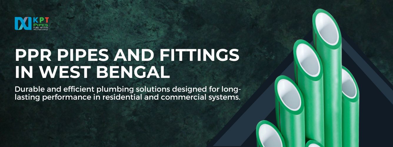 PPR Pipes and Fittings in West Bengal
