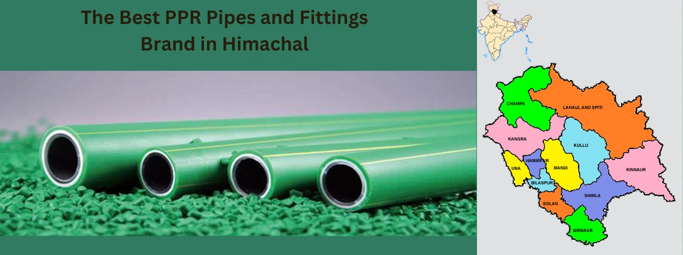 PPR Pipes and Fittings Brand in Himachal