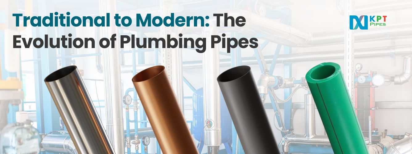 Evolution of Plumbing Pipes