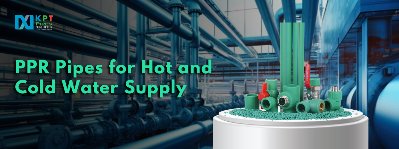 PPR Pipes for Hot and Cold Water Supply: Applications and Benefits