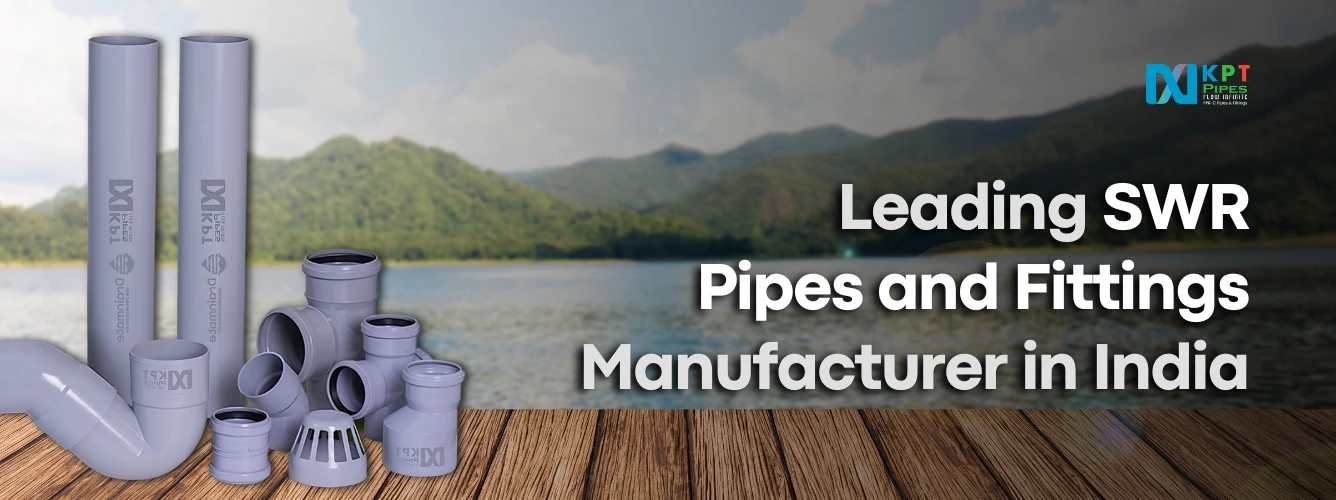 Leading SWR Pipes and Fittings Manufacturer in India