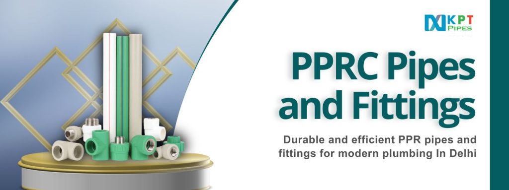PPR Pipes and Fittings in Delhi
