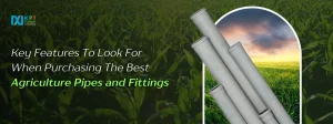Best Agriculture Pipes & Fittings